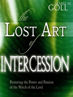 cover image of The Lost Art of Intercession